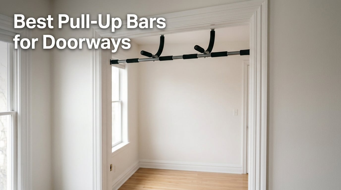 Best Pull-Up Bars for Doorways